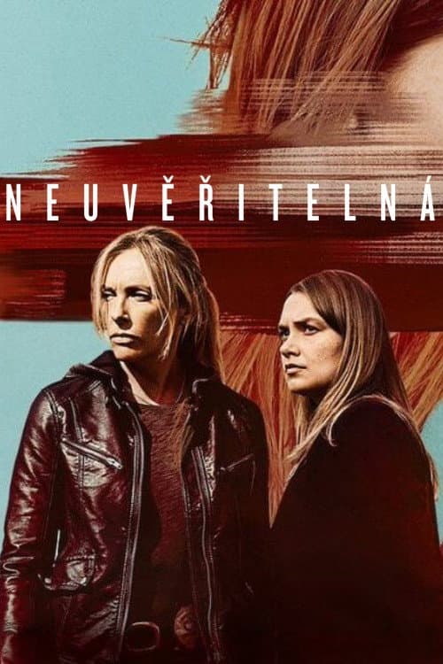 Neuvěřitelná (2019) – plakát